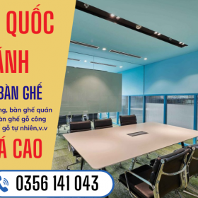 Thu mua bàn ghế GIÁ CAO, Tận nơi